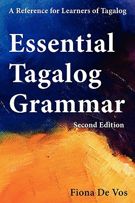 Essential Tagalog Grammar - A Reference for Learners of Tagalog (Part of Learning Tagalog Course, Book 1 of 7)-cover