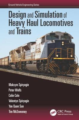 Design and Simulation of Heavy Haul Locomotives and Trains-cover