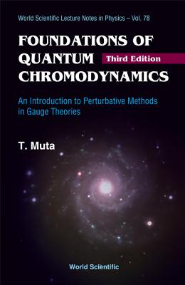 Foundations of Quantum Chromodynamics: An Introduction to Perturbative Methods in Gauge Theories (3rd Edition)-cover