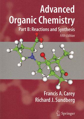 Advanced Organic Chemistry: Part B: Reactions and Synthesis-cover