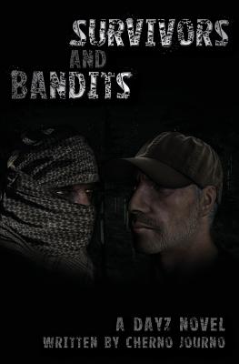 Survivors And Bandits: A DayZ Novel-cover