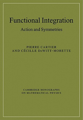 Functional Integration: Action and Symmetries-cover