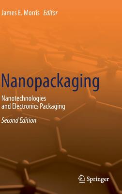 Nanopackaging: Nanotechnologies and Electronics Packaging-cover