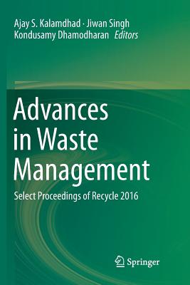 Advances in Waste Management: Select Proceedings of Recycle 2016-cover