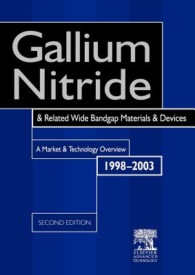 Gallium Nitride and Related Wide Bandgap Materials and Devices: A Market and Technology Overview 1998-2003-cover