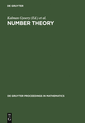 Number Theory: Diophantine, Computational and Algebraic Aspects. Proceedings of the International Conference Held in Eger, Hungary, July 29-August 2,-cover
