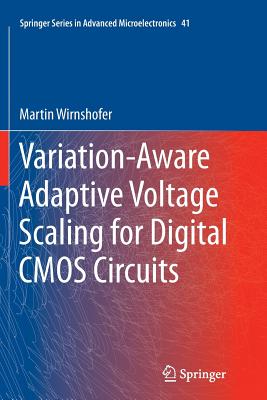 Variation-Aware Adaptive Voltage Scaling for Digital CMOS Circuits-cover