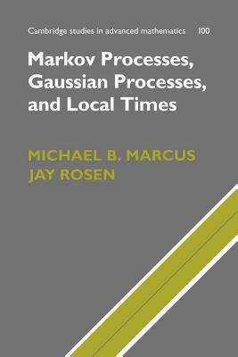 Markov Processes, Gaussian Processes, and Local Times-cover