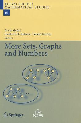 More Sets, Graphs and Numbers: A Salute to Vera Sòs and András Hajnal-cover
