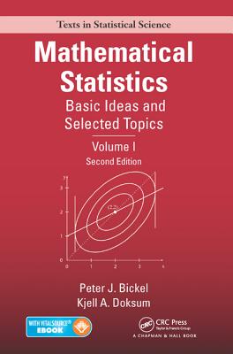 Mathematical Statistics: Basic Ideas and Selected Topics, Volume I, Second Edition-cover