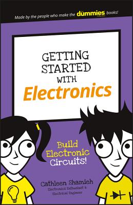 Getting Started with Electronics: Build Electronic Circuits!-cover