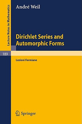 Dirichlet Series and Automorphic Forms: Lezioni Fermiane-cover