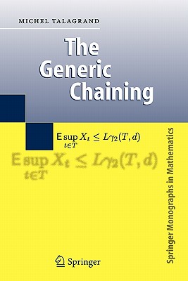 The Generic Chaining: Upper and Lower Bounds of Stochastic Processes-cover