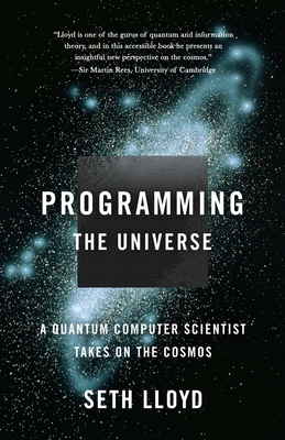 Programming the Universe: A Quantum Computer Scientist Takes on the Cosmos-cover