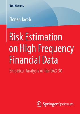 Risk Estimation on High Frequency Financial Data: Empirical Analysis of the Dax 30-cover