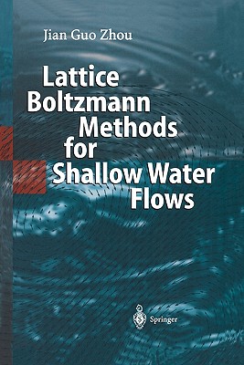 Lattice Boltzmann Methods for Shallow Water Flows-cover