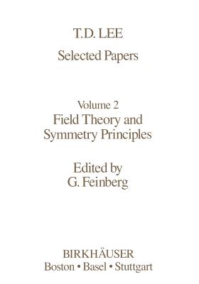 Selected Papers: Field Theory and Symmetry Principles-cover