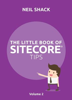 The Little Book of Sitecore(r) Tips: Volume 2-cover