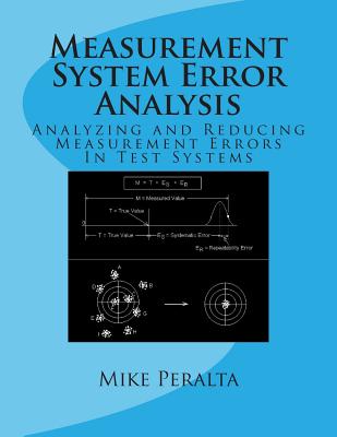 Measurement System Error Analysis: Analyzing and Reducing Measurement Errors In Test Systems-cover
