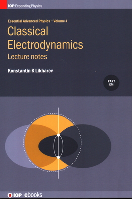 Classical Electrodynamics, Volume 3: Lecture notes-cover
