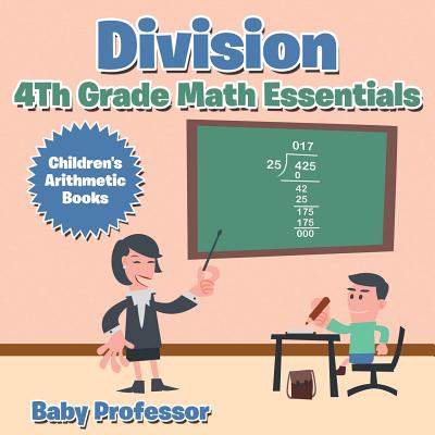 Division 4th Grade Math Essentials - Children's Arithmetic Books-cover