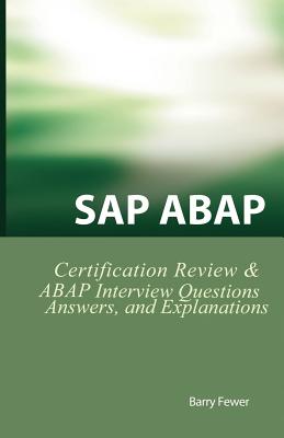 SAP ABAP Certification Review: SAP ABAP Interview Questions, Answers, and Explanations-cover