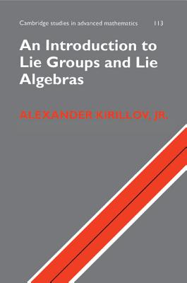 An Introduction to Lie Groups and Lie Algebras-cover