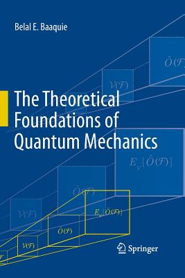 The Theoretical Foundations of Quantum Mechanics-cover