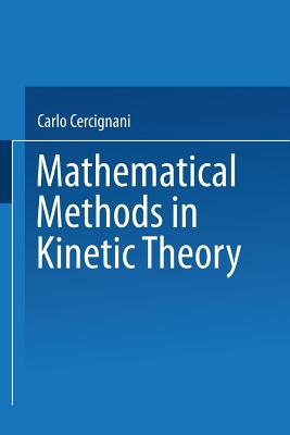 Mathematical Methods in Kinetic Theory-cover