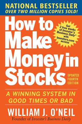 How to Make Money in Stocks: A Winning System in Good Times and Bad, Fourth Edition-cover