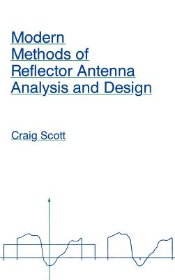 Modern Methods of Reflector Antenna Analysis and Design-cover