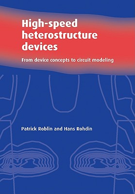High-Speed Heterostructure Devices: From Device Concepts to Circuit Modeling-cover