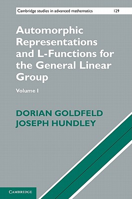 Automorphic Representations and L-Functions for the General Linear Group: Volume 1-cover