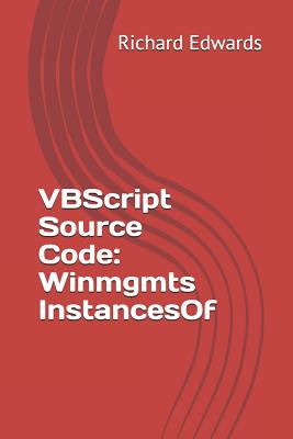 VBScript Source Code: Winmgmts InstancesOf-cover