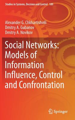 Social Networks: Models of Information Influence, Control and Confrontation-cover