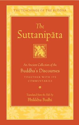 The Suttanipata: An Ancient Collection of the Buddha's Discourses Together with Its Commentaries-cover