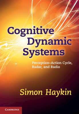 Cognitive Dynamic Systems: Perception-Action Cycle, Radar and Radio-cover