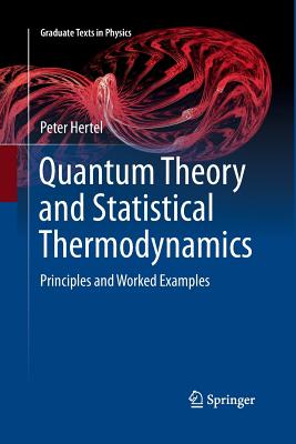 Quantum Theory and Statistical Thermodynamics: Principles and Worked Examples-cover
