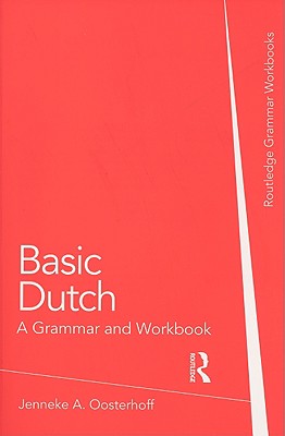 Basic Dutch: A Grammar and Workbook-cover