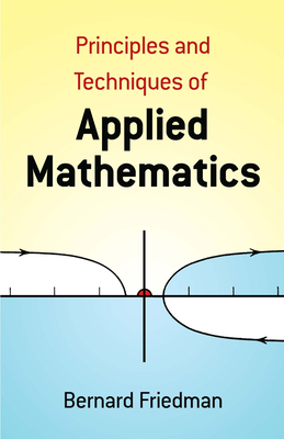 The Principles and Techniques of Applied Mathematics: A Historical Survey with 680 Illustrations-cover