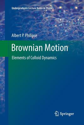 Brownian Motion: Elements of Colloid Dynamics-cover