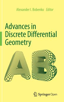 Advances in Discrete Differential Geometry-cover