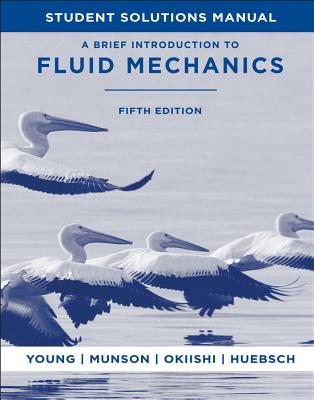 Student Solutions Manual to Accompany a Brief Introduction to Fluid Mechanics, 5e-cover