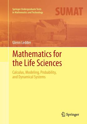 Mathematics for the Life Sciences: Calculus, Modeling, Probability, and Dynamical Systems-cover