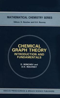 Chemical Graph Theory: Introduction and Fundamentals-cover