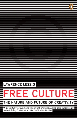 Free Culture: The Nature and Future of Creativity-cover