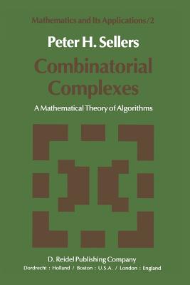 Combinatorial Complexes: A Mathematical Theory of Algorithms-cover