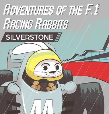 Adventures Of The F.1 Racing Rabbits Silverstone-cover