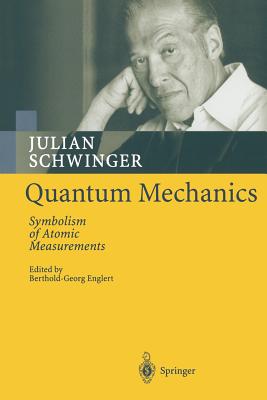 Quantum Mechanics: Symbolism of Atomic Measurements-cover