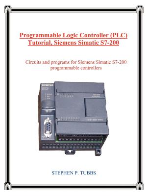 Programmable Logic Controller (Plc) Tutorial, Siemens Simatic S7-200-cover
